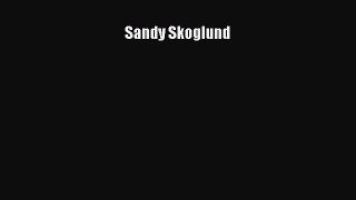 [PDF Download] Sandy Skoglund [PDF] Full Ebook