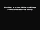 [PDF Download] Algorithms in Structural Molecular Biology (Computational Molecular Biology)