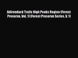 Adirondack Trails High Peaks Region (Forest Preserve Vol. 1) (Forest Preserve Series V. 1)
