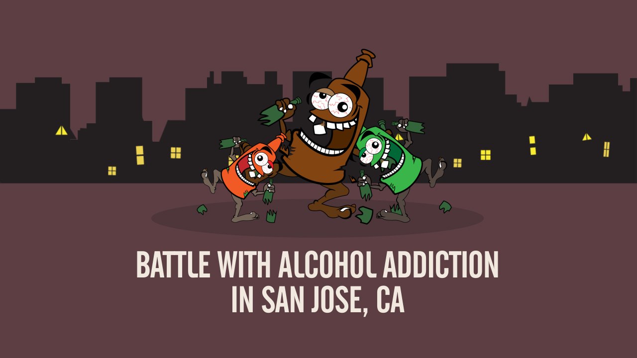 Alcohol detox San Jose, CA | Battle with alcohol addiction in San Jose