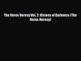 [PDF Download] The Horus Heresy Vol. 2: Visions of Darkness (The Horus Heresy) [Read] Online