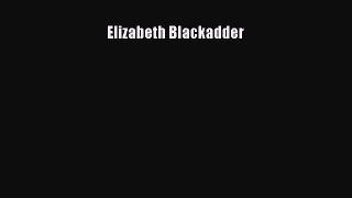 [PDF Download] Elizabeth Blackadder [Download] Online