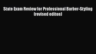 Read State Exam Review for Professional Barber-Styling (revised editon) Ebook Free
