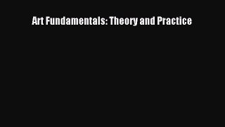 [PDF Download] Art Fundamentals: Theory and Practice [PDF] Full Ebook