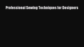 [PDF Download] Professional Sewing Techniques for Designers [PDF] Full Ebook