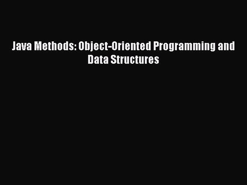 [PDF Download] Java Methods: Object-Oriented Programming and Data Structures [Download] Full