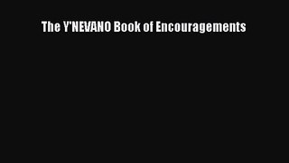 [PDF Download] The Y'NEVANO Book of Encouragements [Read] Online