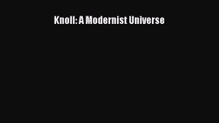 [PDF Download] Knoll: A Modernist Universe [PDF] Full Ebook