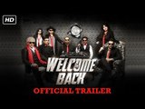 Welcome Back Trailer Releases | Anil Kapoor, John Abraham, Nana Patekar