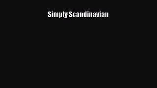 [PDF Download] Simply Scandinavian [Download] Full Ebook