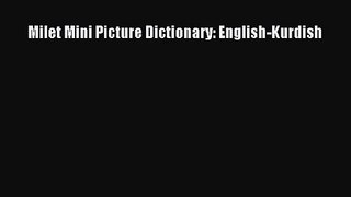 PDF Download Milet Mini Picture Dictionary: English-Kurdish PDF Online