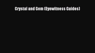 PDF Download Crystal and Gem (Eyewitness Guides) PDF Online