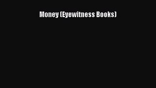PDF Download Money (Eyewitness Books) Read Online