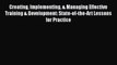 Read Creating Implementing & Managing Effective Training & Development: State-of-the-Art Lessons