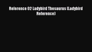 PDF Download Reference 02 Ladybird Thesaurus (Ladybird Reference) Read Full Ebook