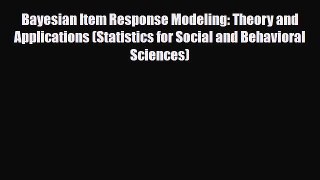 PDF Download Bayesian Item Response Modeling: Theory and Applications (Statistics for Social