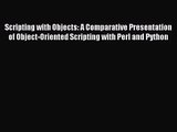 [PDF Download] Scripting with Objects: A Comparative Presentation of Object-Oriented Scripting