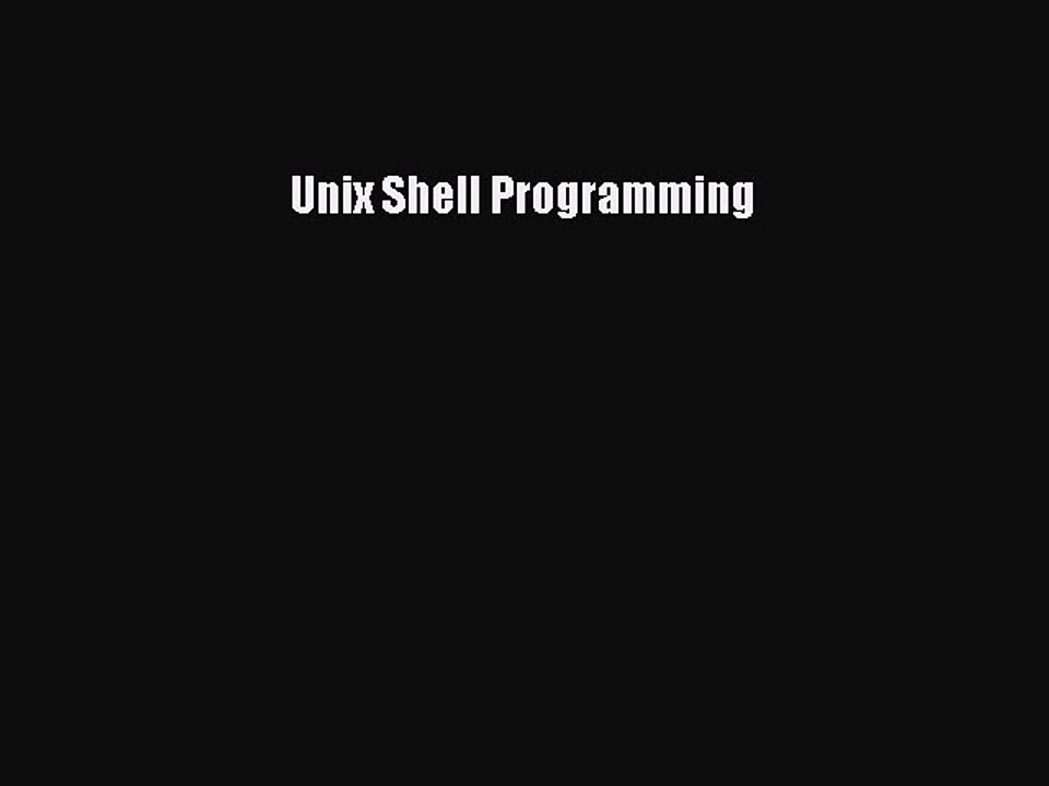 [PDF Download] Unix Shell Programming [Download] Full Ebook