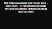 Read NEW MyManagementLab with Pearson eText -- Access Card -- for Fundamentals of Human Resource