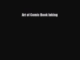 [PDF Download] Art of Comic Book Inking [Read] Online