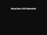 [PDF Download] Visual Basic 2015 Unleashed [Download] Online