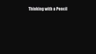 [PDF Download] Thinking with a Pencil [Download] Full Ebook