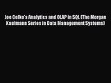 [PDF Download] Joe Celko's Analytics and OLAP in SQL (The Morgan Kaufmann Series in Data Management