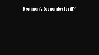 [PDF Download] Krugman's Economics for AP* [PDF] Full Ebook
