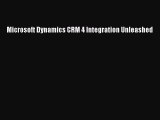 [PDF Download] Microsoft Dynamics CRM 4 Integration Unleashed [Read] Online