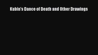 [PDF Download] Kubin's Dance of Death and Other Drawings [Download] Full Ebook