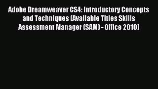 [PDF Download] Adobe Dreamweaver CS4: Introductory Concepts and Techniques (Available Titles