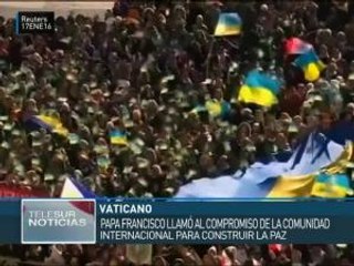 Papa Francisco pide al mundo unirse por la paz