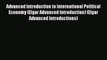 [PDF Download] Advanced Introduction to International Political Economy (Elgar Advanced Introduction)