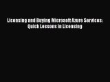 [PDF Download] Licensing and Buying Microsoft Azure Services: Quick Lessons in Licensing [Read]