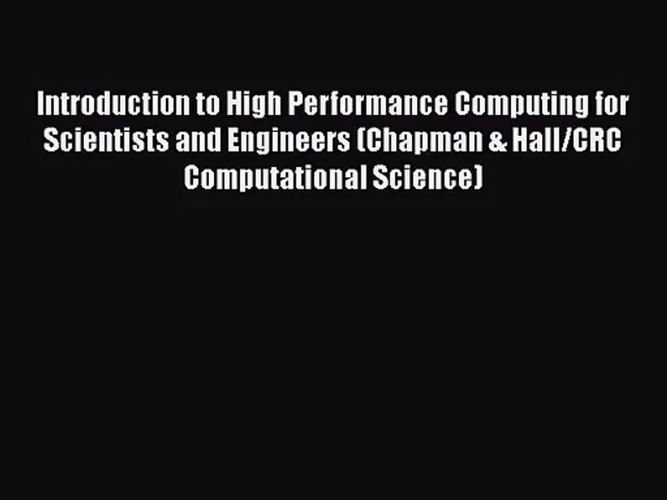 [PDF Download] Introduction to High Performance Computing for Scientists and Engineers (Chapman