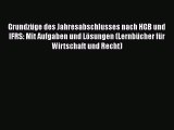 Grundzüge des Jahresabschlusses nach HGB und IFRS: Mit Aufgaben und Lösungen (Lernbücher für