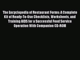 Download The Encyclopedia of Restaurant Forms: A Complete Kit of Ready-To-Use Checklists Worksheets