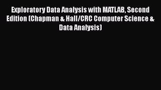 Read Exploratory Data Analysis with MATLAB Second Edition (Chapman & Hall/CRC Computer Science