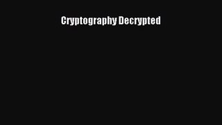 [PDF Download] Cryptography Decrypted [Download] Full Ebook