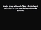 Read Nonlife Actuarial Models: Theory Methods and Evaluation (International Series on Actuarial