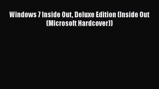 [PDF Download] Windows 7 Inside Out Deluxe Edition (Inside Out (Microsoft Hardcover)) [Download]