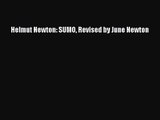 [PDF Download] Helmut Newton: SUMO Revised by June Newton [PDF] Online