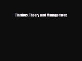 PDF Download Tinnitus: Theory and Management Read Online