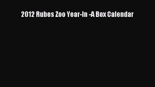 [PDF Download] 2012 Rubes Zoo Year-In -A Box Calendar [Download] Online