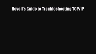 [PDF Download] Novell's Guide to Troubleshooting TCP/IP [Download] Full Ebook