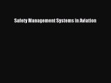 Read Safety Management Systems in Aviation Ebook Free