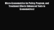 Download Micro-Econometrics for Policy Program and Treatment Effects (Advanced Texts in Econometrics)