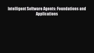 [PDF Download] Intelligent Software Agents: Foundations and Applications [PDF] Full Ebook