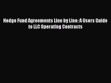 Read Hedge Fund Agreements Line by Line: A Users Guide to LLC Operating Contracts Ebook Free