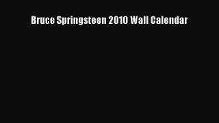 [PDF Download] Bruce Springsteen 2010 Wall Calendar [PDF] Online